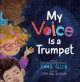 Go to record My voice is a trumpet