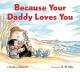 Go to record Because your daddy loves you