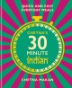 Go to record Chetna's 30 minute Indian : quick and easy everyday meals