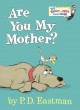 Go to record Are you my mother?