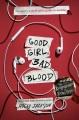 Go to record Good girl, bad blood