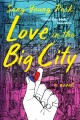 Go to record Love in the big city : a novel