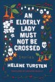 Go to record An elderly lady must not be crossed : stories