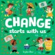 Go to record Change starts with us