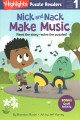 Go to record Nick and Nack make music
