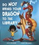 Go to record Do not bring your dragon to the library