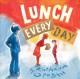 Go to record Lunch every day