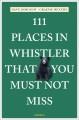 Go to record 111 places in Whistler that you must not miss