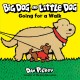 Go to record Big Dog and Little Dog going for a walk