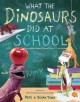 Go to record What the dinosaurs did at school
