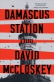 Go to record Damascus Station : a novel