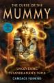 Go to record The curse of the mummy : uncovering Tutankhamun's tomb