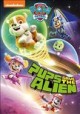 Go to record PAW patrol. Pups save the alien
