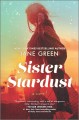 Go to record Sister stardust : a novel