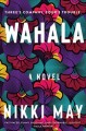 Go to record Wahala : a novel