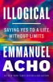 Go to record Illogical : saying yes to a life without limits