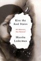 Go to record Kiss the red stairs : the Holocaust, once removed