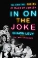 Go to record In on the joke : the original queens of standup comedy