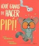 Go to record Qué ganas de hacer pipí!