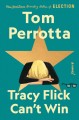 Go to record Tracy Flick can't win : a novel