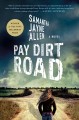 Go to record Pay dirt road