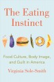 Go to record The eating instinct : food culture, body image, and guilt ...