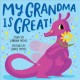 Go to record My Grandma is great!