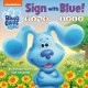 Go to record Sign with Blue!