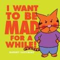 Go to record I want to be mad for a while