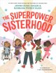 Go to record The superpower sisterhood