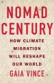 Go to record Nomad century : how climate migration will reshape our world