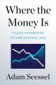 Go to record Where the money is : value investing in the digital age