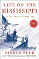 Go to record Life on the Mississippi : an epic American adventure