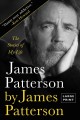 Go to record James Patterson by James Patterson the stories of my life.