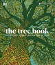 Go to record The tree book : the stories, science, and history of trees.