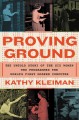 Go to record Proving ground : the untold story of the six women who pro...