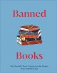 Go to record Banned books : the world's most controversial books, past ...