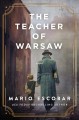 Go to record The teacher of Warsaw : a novel