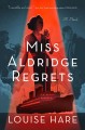 Go to record Miss Aldridge regrets