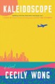 Go to record Kaleidoscope : a novel