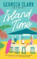 Go to record Island time : a novel