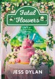 Go to record Fatal flowers
