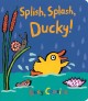 Go to record Splish, splash, Ducky!
