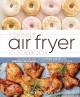 Go to record The skinny air fryer cookbook : the best recipes for cutti...