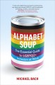 Go to record Alphabet soup : the essential guide to LGBTQ2+ inclusion a...