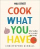 Go to record Milk Street cook what you have : make a meal out of almost...