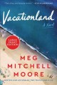 Go to record Vacationland a novel