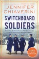Go to record Switchboard soldiers a novel