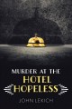Go to record Murder at the hotel hopeless