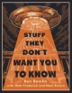 Go to record Stuff they don't want you to know